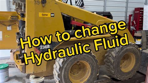 how to change hydraulic fluid on skid steer|How to Change Skid.